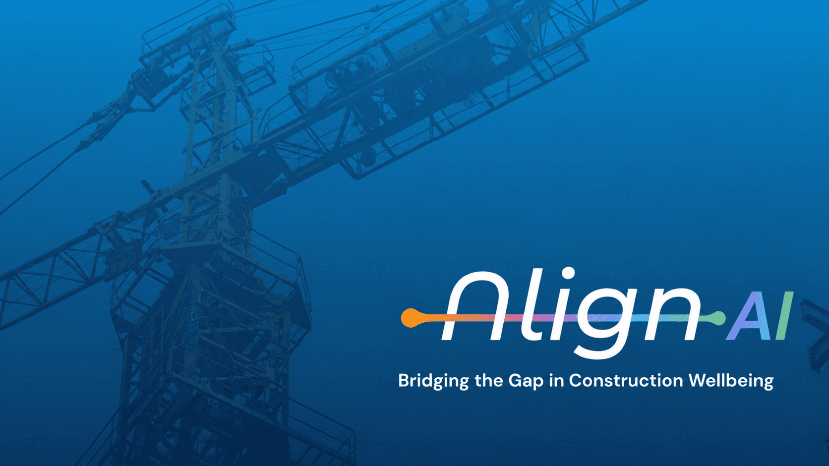 Align AI brand image over a tower crane, with the strapline: Bridging the Gap in Construction Wellbeing