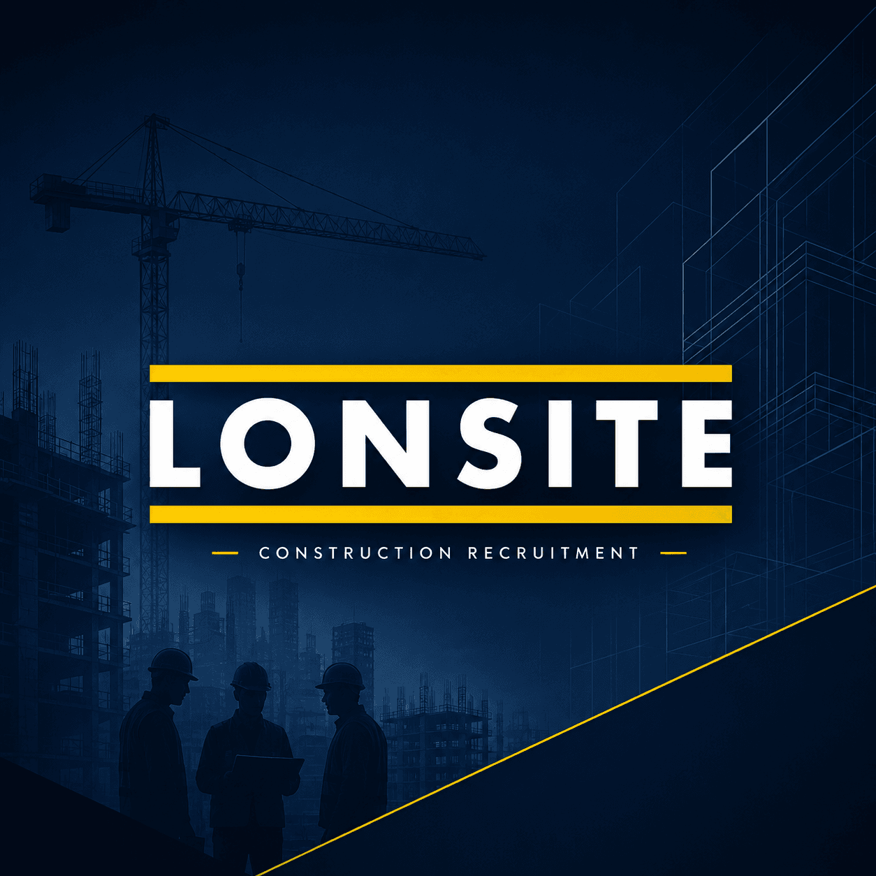 Lonsite construction recruitment brand card over a silhouetted construction site